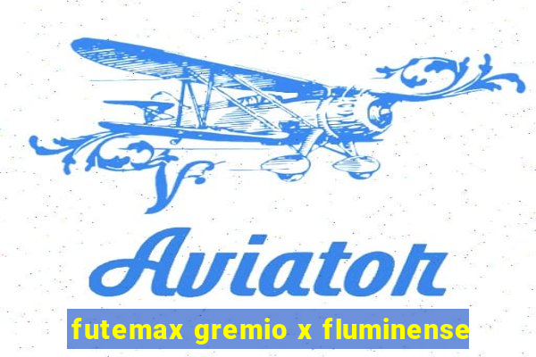 futemax gremio x fluminense